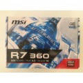 MSI R7 360 AMD Graphic Card 2GB GDDR5 Over Clock Edition