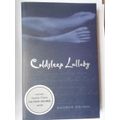 COLDSLEEP LULLABY, by Andrew Brown (1ST ED. /NEW)