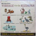 VERHALE VIR DIE KLEINSPAN - VINTAGE LP