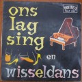 VINTAGE VINYL LP  ONS LAG SING & WISSELDANS