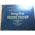 SAVAGE ROSE - DODENS TRIUMF - VINTAGE LP