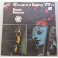 SUPER SESSION - BLOOMFIELD KOOPER and STILLS  - VINTAGE LP