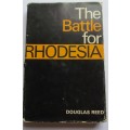 THE BATTLE FOR RHODESIA - DOUGLAS REED