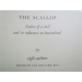 The Scallop - The Study of a Shell and its influences on humankind - Excellent