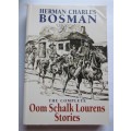 HERMAN CHARLES BOSMAN - The Complete Oom Schalk Lourens Stories