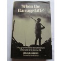 WHEN THE BARRAGE LIFTS - BATTLE OF THE SOMME 1916 - G.GLIDDON