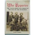 The War Reporter - Anglo Boer War through the eyes of the burghers