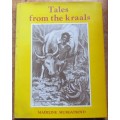 TALES FROM THE KRAALS - MADELINE MURGATROYD - Illustarted 2nd Impression 1981