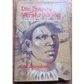 DIE SWART VERSKRIKKING - DR.FW.STRYDOM - Eerste Uitgawe & Druk1977