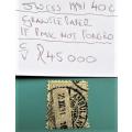 Switzerland 40c Granite Paper-Cat.ValueR45 000 if postmark right,Needs to be Expertised