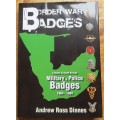 Border War Badges - Great Reference - All SA Military & Police Badges Identified 1964-94