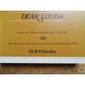Dear Lousia - Natal Pioneer Family 1850-88 Letters - Dr R.E Gordon