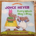 Every which way to Pray - Joyce Meyer
