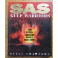 SAS Gulf Warriors - The story of Bravo Two Zero - Steve Crawford