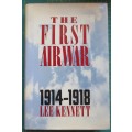 The First Air War - 1914-1918 - Lee Kennett