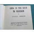 Long is the Road to Freedom - Ya`Acov Meridor - First English Edition