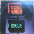 Vintage Vinyl LP - Dont Walk , Boogie