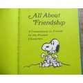 Snoopy & Peanuts - All about Freindship