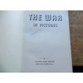 The War in Pictures - Odhams