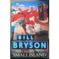 3 X BILL BRYSON BOOKS - Thunderbolt Kid + Down Under + Small Island- All 3 for 1 Bid