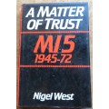 A Matter of Trust - MI5 1945-72 - Nigel West