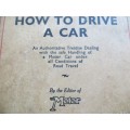 How to drive a Car - Vintage Book - 2/6 By editor of Motor