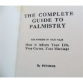 The Complete Guide to Palmistry - The Standard Work - Psychos