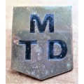 Vintage Unknown M T D Badge