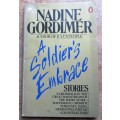 A Soldier`s Embrace - Nadine Gordimer