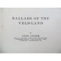 Ballads of the Veld-Land - Lynn Lyster Authors Copy & Signed by Author 1st Edition