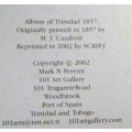 Album of Trinidad - 1857 Sketches - M.J Cazabon 2002 Reprint