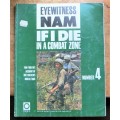 Eyewitness NAM - If I die in a combat Zone