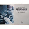 The Complete Handgun - 1300 to Present - Hogg & Batchelor