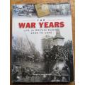 The War Years - Life in Britain 1939 - 1945