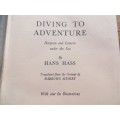 Diving to Adventure - Hans Hass - Harpoon & Camera under the Sea 1953