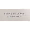 Edgar Wallace Autobiography - Margaret Lane - Newspaper Man Phenomenon