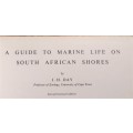 A Guide to Marine Life on South African Shores - J.H Day