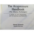 The Acupressure Handbook - Shizuko Yamamoto Patrick Mc Carty