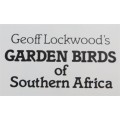 Garden Birds of Southern Africa - signed by Author Geoff Lockwood