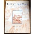 Life at the Cape - Over a 100 years Ago - By a Lady - Original series of Letters 1871-72