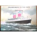 Cruiseliners to the Cape - David Hughes - Signed by Author - Scarce Softcover