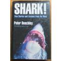 Shark! - True Stories & Lessons from the Deep - Peter Benchley Author of Jaws