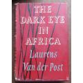 The Dark Eye in Africa - Laurens Van Der Post