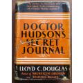Doctor Hudson`s Secret Journal - Lloyd C Douglas - George Allen