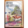 1957 1st Edition - Lawrence G.Green - Beyond the City Lights