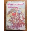 1956 1st Edition  - Lawrence G.Green - There is a secret Hid Away