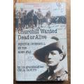 Churchill Wanted Dead or Alive - Boer War - Celia Sandys