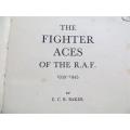 The Fighter Aces of the RAF - 1939-45 -E.C.R Baker - Cover Repair SCARCE