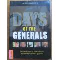 Days of the Generals - Hilton Hamann 1st edition - Apartheid Era