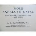 1936 More Annals of Natal - A.F Hattersley